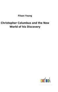 Cover image for Christopher Columbus and the New World of his Discovery