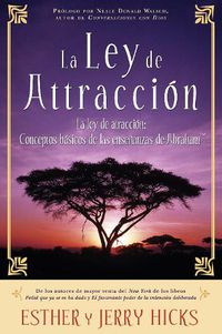 Cover image for La Ley De Atraccion: Conceptos basicos de las ensenanzas de Abraham