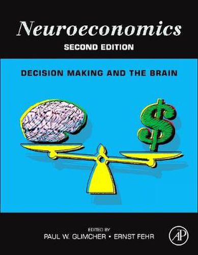Cover image for Neuroeconomics: Decision Making and the Brain