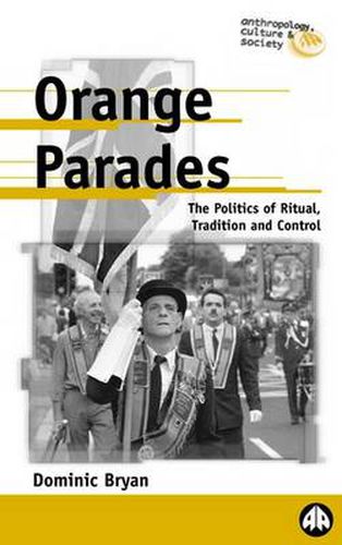 Cover image for Orange Parades: The Politics of Ritual, Tradition and Control