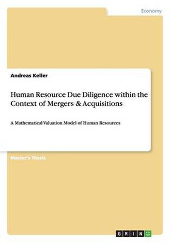 Cover image for Human Resource Due Diligence within the Context of Mergers & Acquisitions: A Mathematical Valuation Model of Human Resources