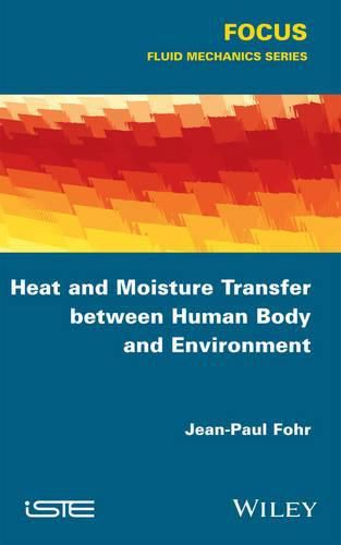 Cover image for Heat and Moisture Transfer between Human Body and Environment