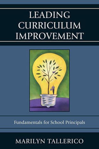 Cover image for Leading Curriculum Improvement: Fundamentals for School Principals