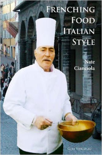 Cover image for Frenching Food Italian Style