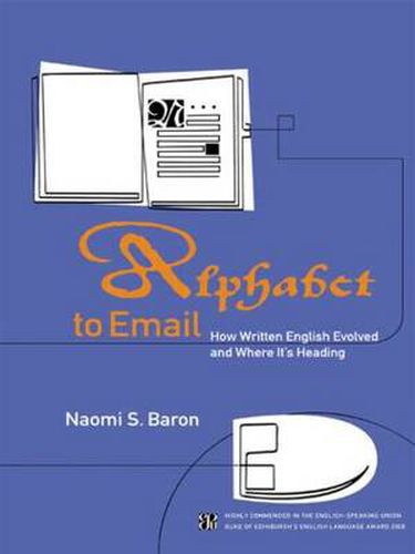 Cover image for Alphabet to Email: How Written English Evolved and Where It's Heading