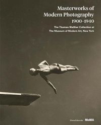 Cover image for Masterworks of Modern Photography 1900-1940: The Thomas Walther Collection at The Museum of Modern Art, New York