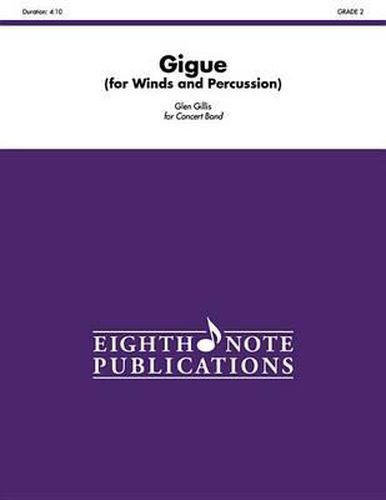 Cover image for Gigue: For Winds and Percussion, Conductor Score & Parts