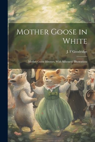 Cover image for Mother Goose in White