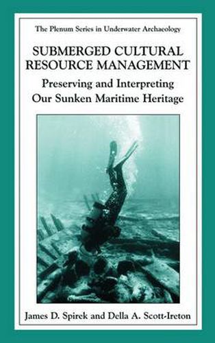 Cover image for Submerged Cultural Resource Management: Preserving and Interpreting Our Maritime Heritage