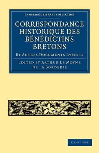 Cover image for Correspondance Historique des Benedictins Bretons