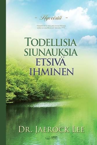 Todellisia siunauksia etsiva ihminen(Finnish)