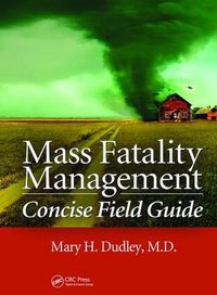 Cover image for Mass Fatality Management Concise Field Guide