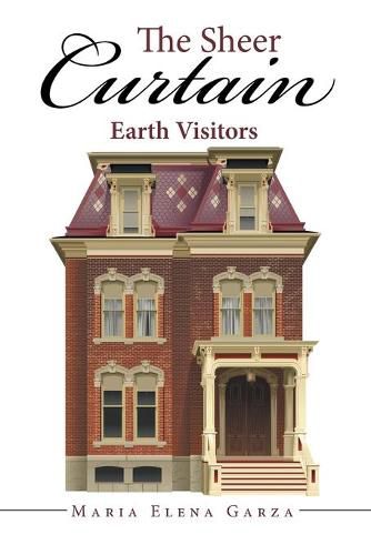 The Sheer Curtain: Earth Visitors