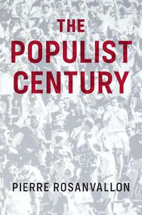 Cover image for The Populist Century - History, Theory, Critique