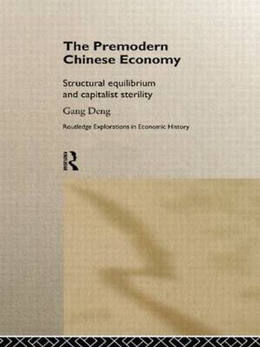 Cover image for The Premodern Chinese Economy: Structural Equilibrium and Capitalist Sterility