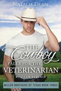 Cover image for The Cowboy Falls for the Veterinarian