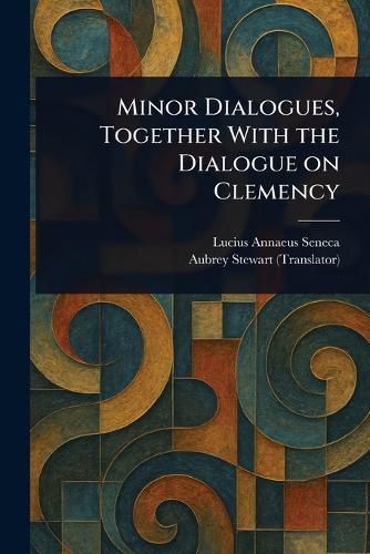 Cover image for Minor Dialogues, Together With the Dialogue on Clemency