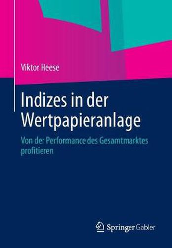 Cover image for Indizes in der Wertpapieranlage: Von der Performance des Gesamtmarktes profitieren