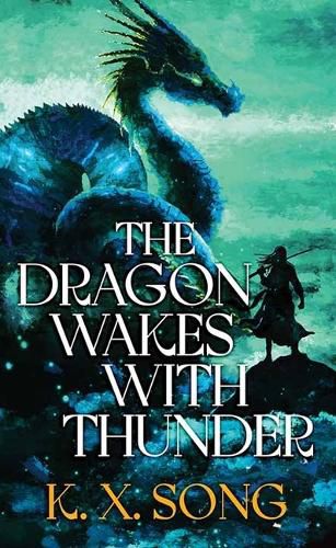 Cover image for The Dragon Wakes with Thunder