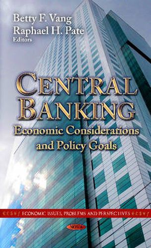 Cover image for Central Banking: Economic Considerations & Policy Goals