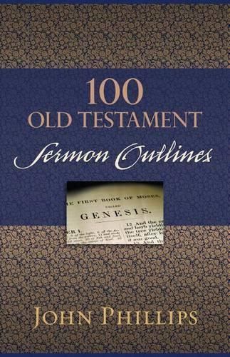 Cover image for 100 Old Testament Sermon Outlines