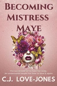 Cover image for Becoming Mistress Maye