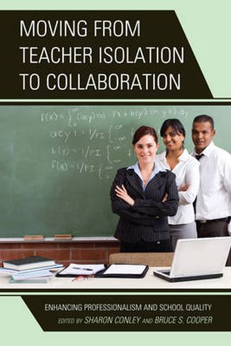 Cover image for Moving from Teacher Isolation to Collaboration: Enhancing Professionalism and School Quality