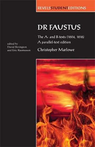 Cover image for Dr Faustus: the A- and B- Texts (1604, 1616): A Parallel-Text Edition