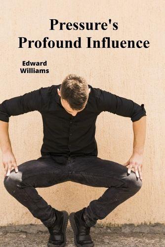 Cover image for Pressure's Profound Influence