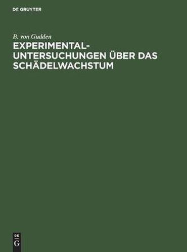 Cover image for Experimental-Untersuchungen UEber Das Schadelwachstum