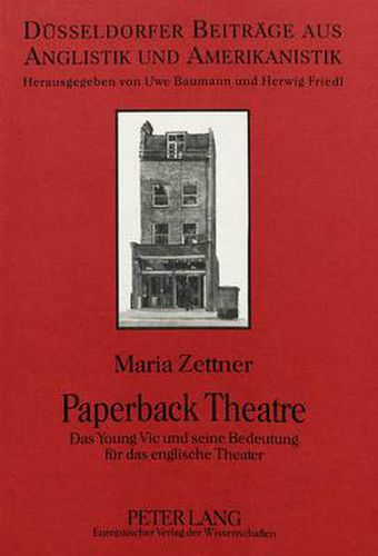 Cover image for Paperback Theatre: Das  Young Vic  und seine Bedeutung fuer das englische Theater