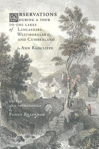 Cover image for Observations during a Tour to the Lakes of Lancashire, Westmoreland, and Cumberland