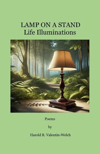 Cover image for Lamp On A Stand Life Illuminations