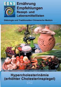 Cover image for Ernahrung bei erhoehtem Cholesterinspiegel: Diatetik - Stoffwechsel - Fettstoffwechsel - Hypercholesterinamie (erhoehter Cholesterinspiegel)