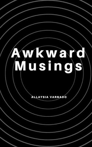Cover image for Awkward Musings.