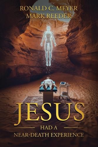 Cover image for Jesus Had a Near-Death Experience