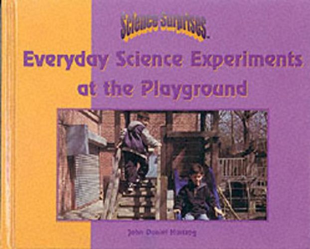 Cover image for Everyday Science Experiments at the Playground