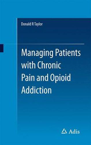 Cover image for Managing Patients with Chronic Pain and Opioid Addiction