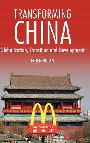 Cover image for Transforming China: Globalization, Transition and Development