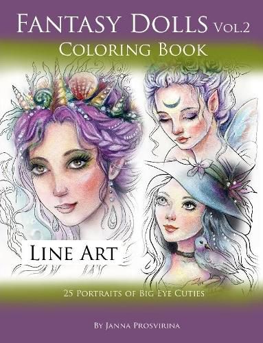 Cover image for Fantasy Dolls Vol.2 Coloring Book Line Art: 25 Portraits of Big Eye Cuties