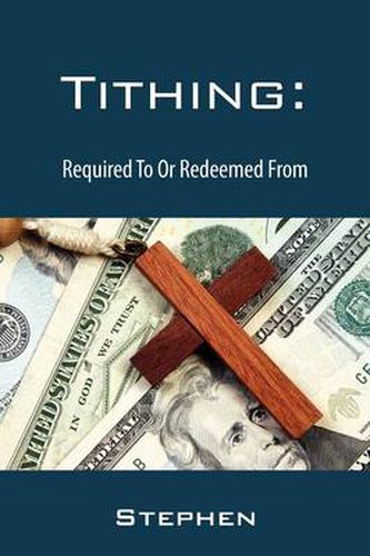 Cover image for Tithing: Required To Or Redeemed From