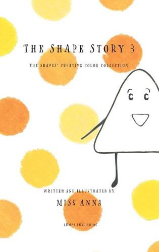 Cover image for The Shape Story 3: The Shape's Creative Color Collection