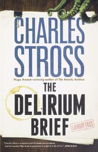 Cover image for The Delirium Brief: A Laundry Files Novel