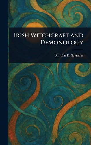 Cover image for Irish Witchcraft and Demonology