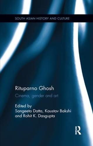 Cover image for Rituparno Ghosh: Cinema, gender and art