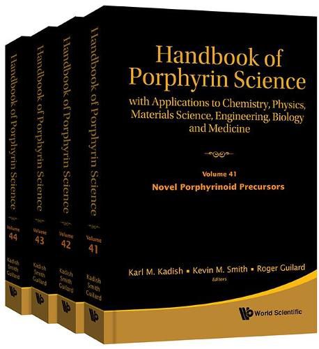 Cover image for Handbook Of Porphyrin Science: With Applications To Chemistry, Physics, Materials Science, Engineering, Biology And Medicine (Volumes 41-44)