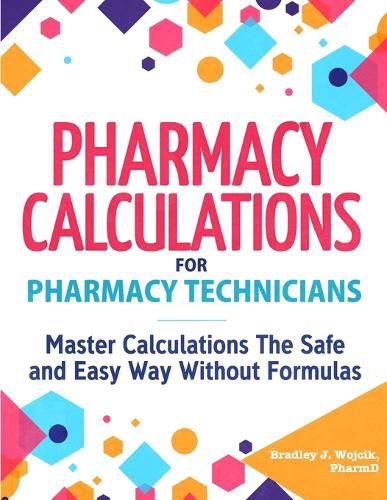 Cover image for Pharmacy Calculations for Pharmacy Technicians