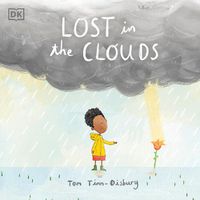 Cover image for Lost in the Clouds: A gentle story to help children understand death and grief