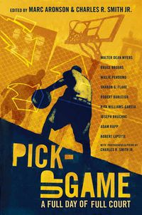 Cover image for Pick-Up Game: A Full Day of Full Court