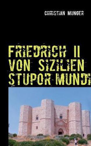 Cover image for Friedrich II von Sizilien 'stupor mundi': Edition Seeblick